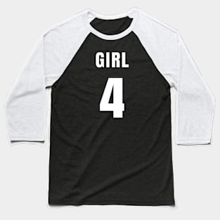 GIRL NUMBER 4 FRONT-PRINT Baseball T-Shirt